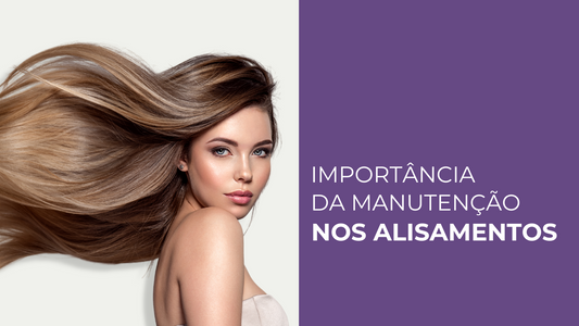 Importância da Manutenção nos Alisamentos