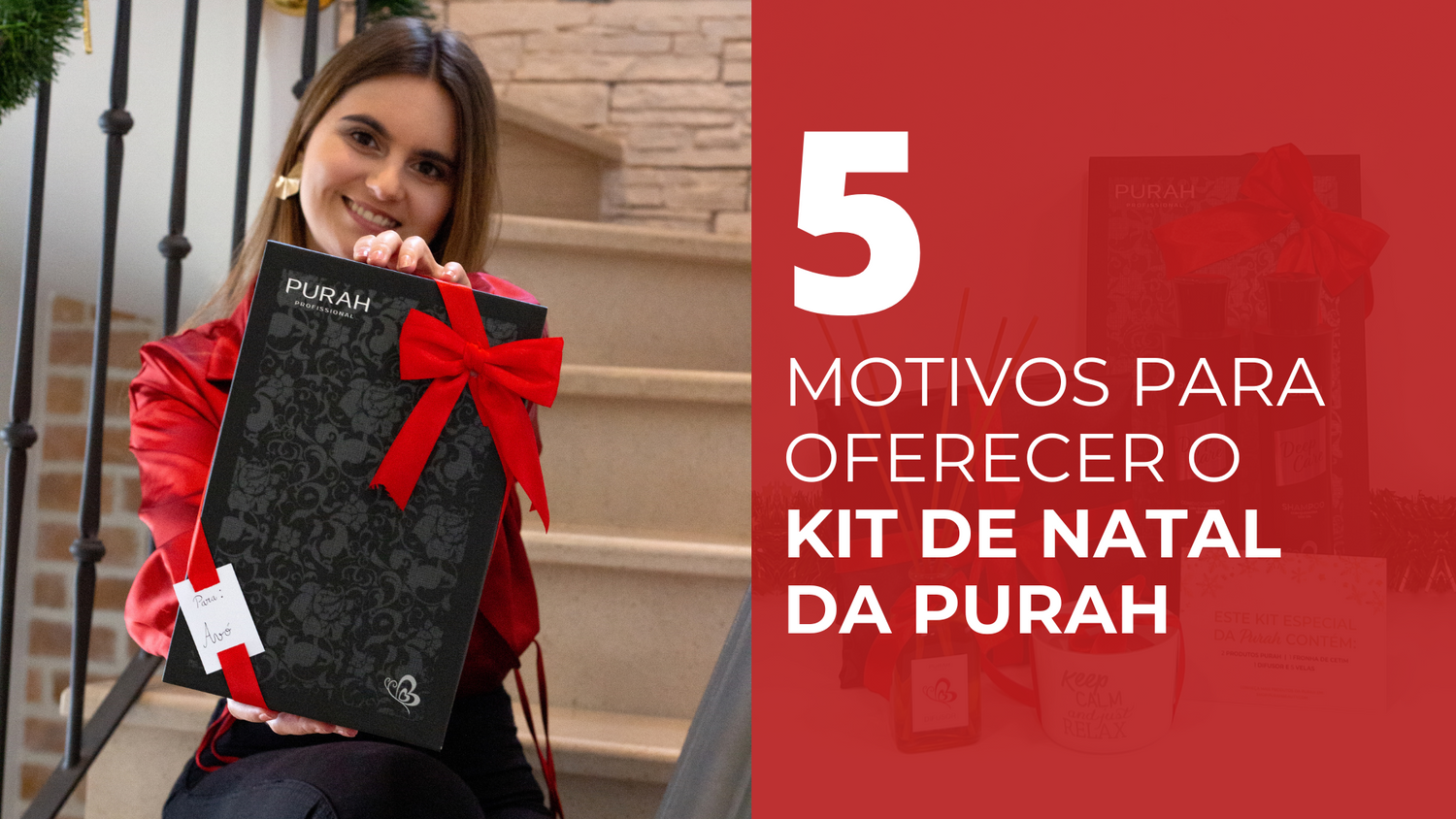 5 motivos para oferecer o Kit de Natal da PURAH - Loja Purah beauty